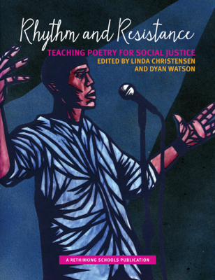 Rhythm and Resistance: Teaching Poetry for Social Justice - Linda Christensen