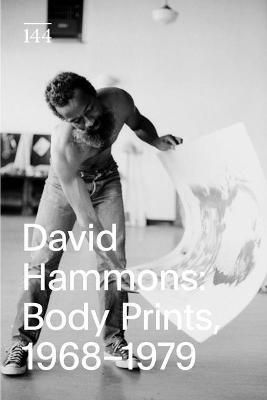David Hammons: Body Prints, 1968-1979 - David Hammons