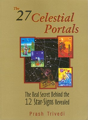 The 27 Celestial Portals - Prash Trivedi