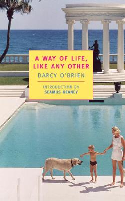 A Way of Life, Like Any Other - Darcy O'brien