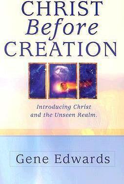 Christ Before Creation: Introducing Christ and the Unseen Realm - 109327 Seedsowers