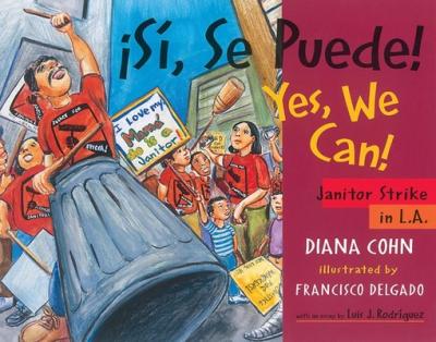 �S�, Se Puede! / Yes, We Can!: Janitor Strike in L.A. - Diana Cohn