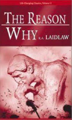 The Reason Why - R. A. Laidlaw
