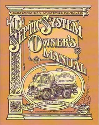 The Septic System Owner's Manual - Lloyd Kahn