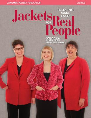 Jackets for Real People: Tailoring Made Easy! - Marta Alto