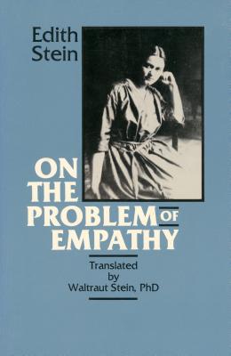 On the Problem of Empathy - Waltraut Stein