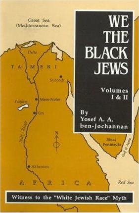 We the Black Jews - Yosef Ben-jochannan