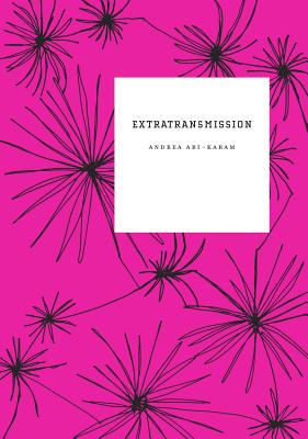 Extratransmission - Andrea Abi-karam