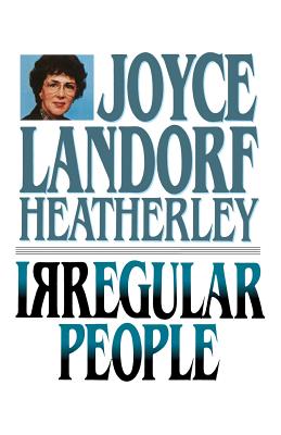 Irregular People - Joyce Landorf Heatherley