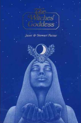 The Witches' Goddess - Janet Farrar