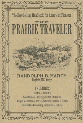 The Prairie Traveler - Randolph Marcy