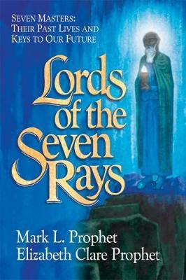 Lords of the Seven Rays: Mirror of Consciousness - Mark L. Prophet