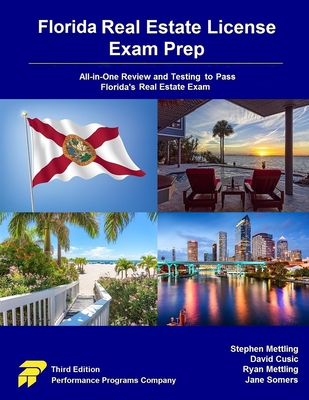 Florida Real Estate License Exam Prep: All-in-One Review and Testing to Pass Florida's Real Estate Exam - Stephen Mettling