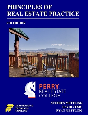 Principles of Real Estate Practice: Perry Real Estate College Edition - Stephen Mettling