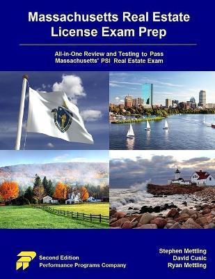 Massachusetts Real Estate License Exam Prep: All-in-One Testing and Testing to Pass Massachusetts' PSI Real Estate Exam - David Cusic
