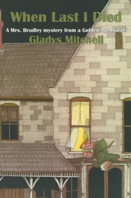 When Last I Died - Gladys Mitchell