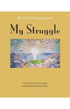 Poza produsului My Struggle, Book Six - Karl Ove Knausgaard