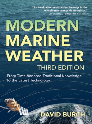 Modern Marine Weather: From Time-honored Traditional Knowledge to the Latest Technology - David Burch