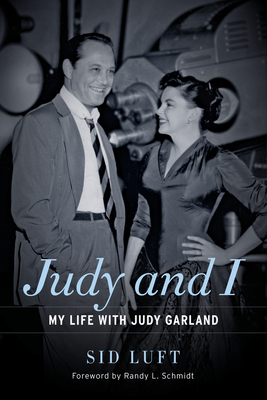 Judy and I: My Life with Judy Garland - Sid Luft