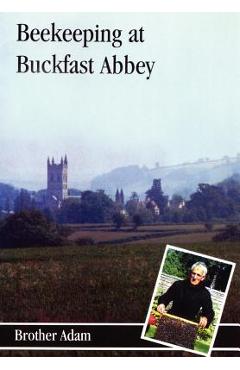 Poza produsului Beekeeping at Buckfast Abbey - Brother Adam
