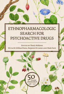 Ethnopharmacologic Search for Psychoactive Drugs (Vol. 1 & 2): 50 Years of Research - Dennis Mckenna