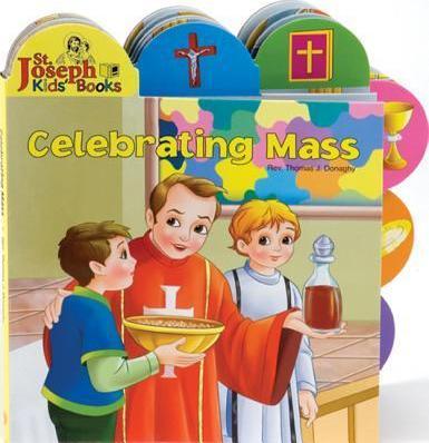 Celebrating Mass - Thomas J. Donaghy
