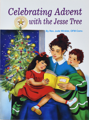 Celebrating Advent with the Jesse Tree - Jude Winkler