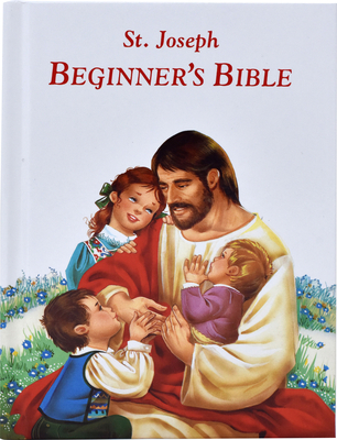 Saint Joseph Beginner's Bible - Lawrence G. Lovasik