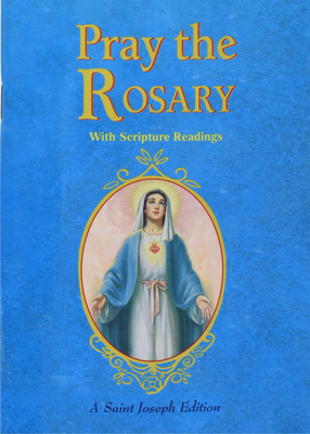 Pray the Rosary: For Rosary Novenas, Family Rosary, Private Recitation, Five First Saturdays - Patrick Peyton