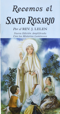 Recemos El Santo Rosario - J. M. Lelen