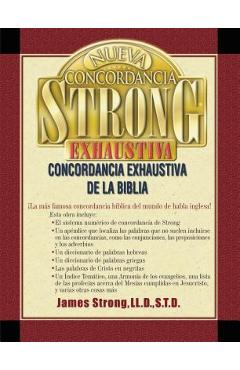 Poza produsului Nueva Concordancia Strong Exhaustiva de la Biblia = The New Strong's Exhaustive Concordance - James Strong