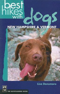Best Hikes with Dogs New Hampshire and Vermont - Lisa Densmore