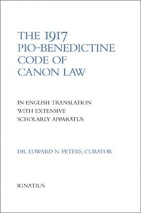 1917 Pio-Benedictine Code of Canon Law - Edward Peters