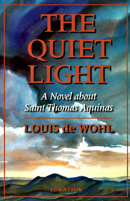 The Quiet Light - Louis De Wohl