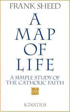 Map of Life: - F. J. Sheed