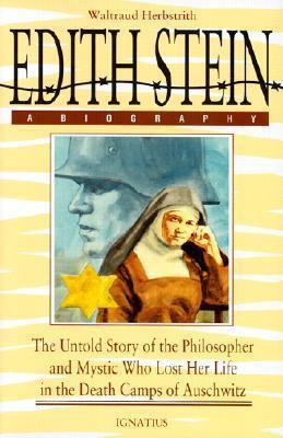 Edith Stein, a Biography - Waltraud Herbstrith