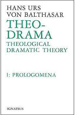 Coperta cărții 'Theological Dramatic Theory - Hans Urs Von Balthasar'