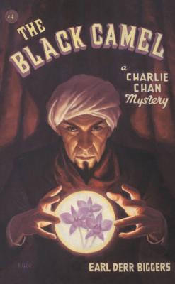 The Black Camel: A Charlie Chan Mystery - Earl Derr Biggers