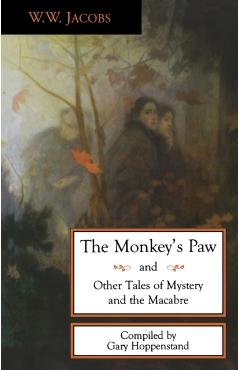 The Monkey's Paw and Other Tales - W. W. Jacobs