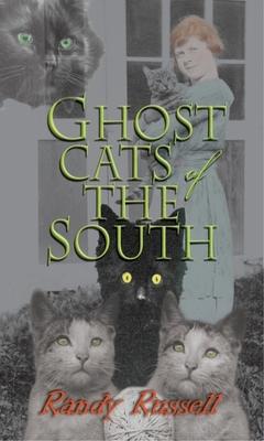 Ghost Cats of the South - Randy Russell