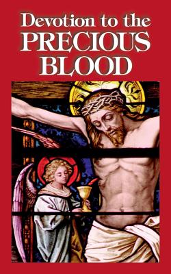 Devotion to the Precious Blood - Anonymous