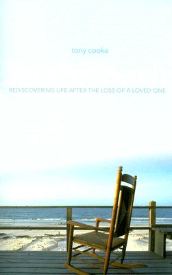 Life After Death: Rediscovering Life After Loss of a Loved One - Tony Cooke