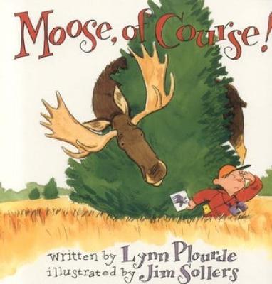 Moose, of Course! - Lynn Plourde