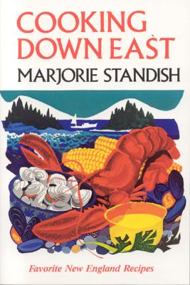 Cooking Down East - Marjorie Standish