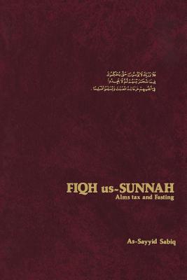 Coperta cărții 'Fiqh Us-Sunnah: Alms Tax and Fasting - As-sayid Sabiq'