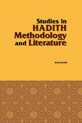 Studies in Hadith Methodology and Literature - Murhammad Mursrtafba A0rzamei