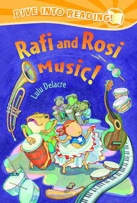 Rafi and Rosi Music! - Lulu Delacre