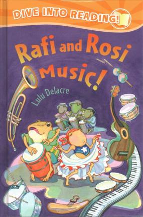 Rafi and Rosi Music! - Lulu Delacre