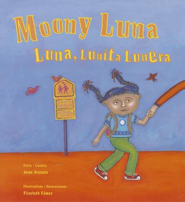 Moony Luna / Luna, Lunita Lunera - Jorge Argueta