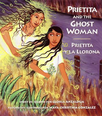 Prietita and the Ghost Woman - Gloria Anzald�a